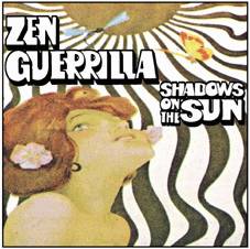 Zen Guerrilla - Shadows On The Sun 