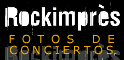 Ir a Rockimprs - Fotos de conciertos
