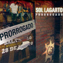 Ver la critica del disco Prorrogado de Sol Lagarto