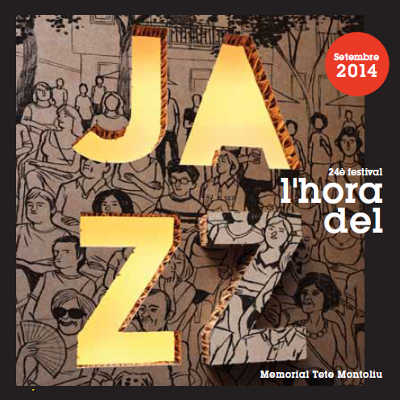 24 Festival L'Hora del Jazz - Memorial Tete Montoliu - 2014