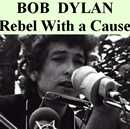 Ir a Rebel with a Cause/Dylan 7" sleeves